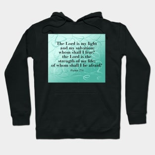 Psalm 27:1 Hoodie